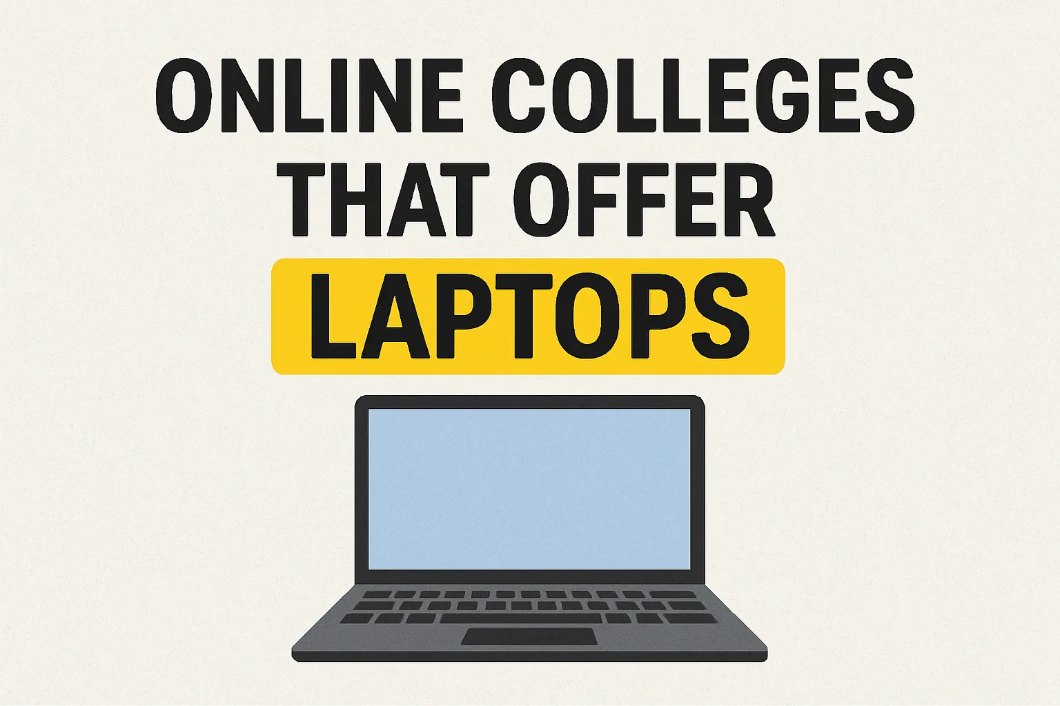 online colleges that offer laptops