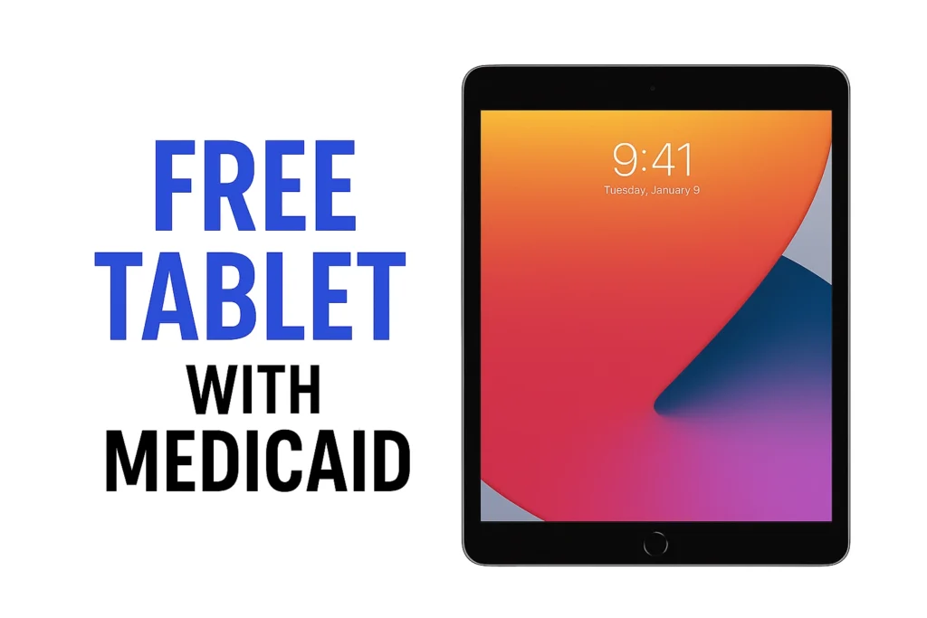 Free Tablet With Medicaid
