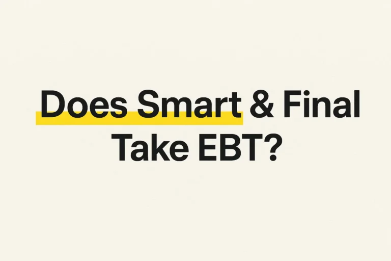 Does Smart & Final take EBT