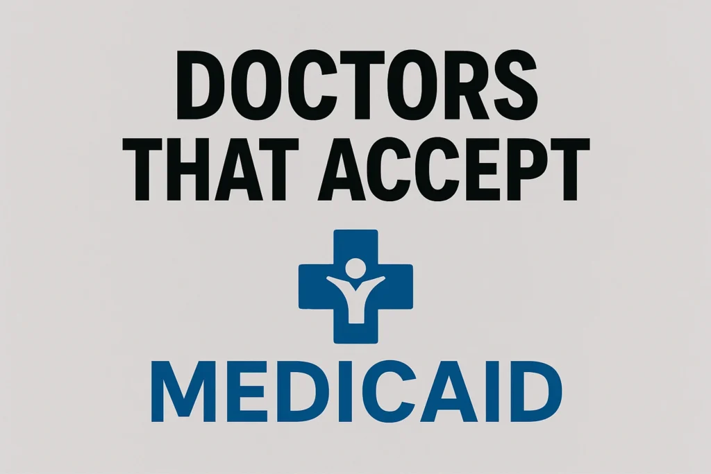 Doctors That Accept Mediciad