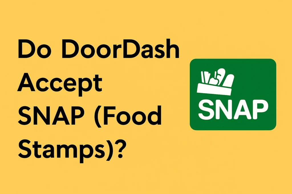 do doordash accept snap (Food Stamps)
