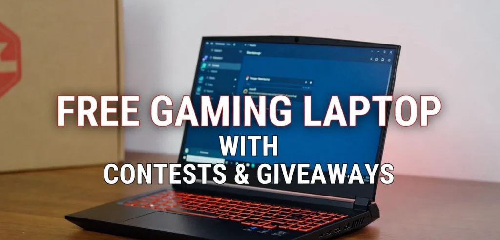 Free Gaming Laptop with Contests & Giveaways Free Gaming Laptop with Contests & Giveaways