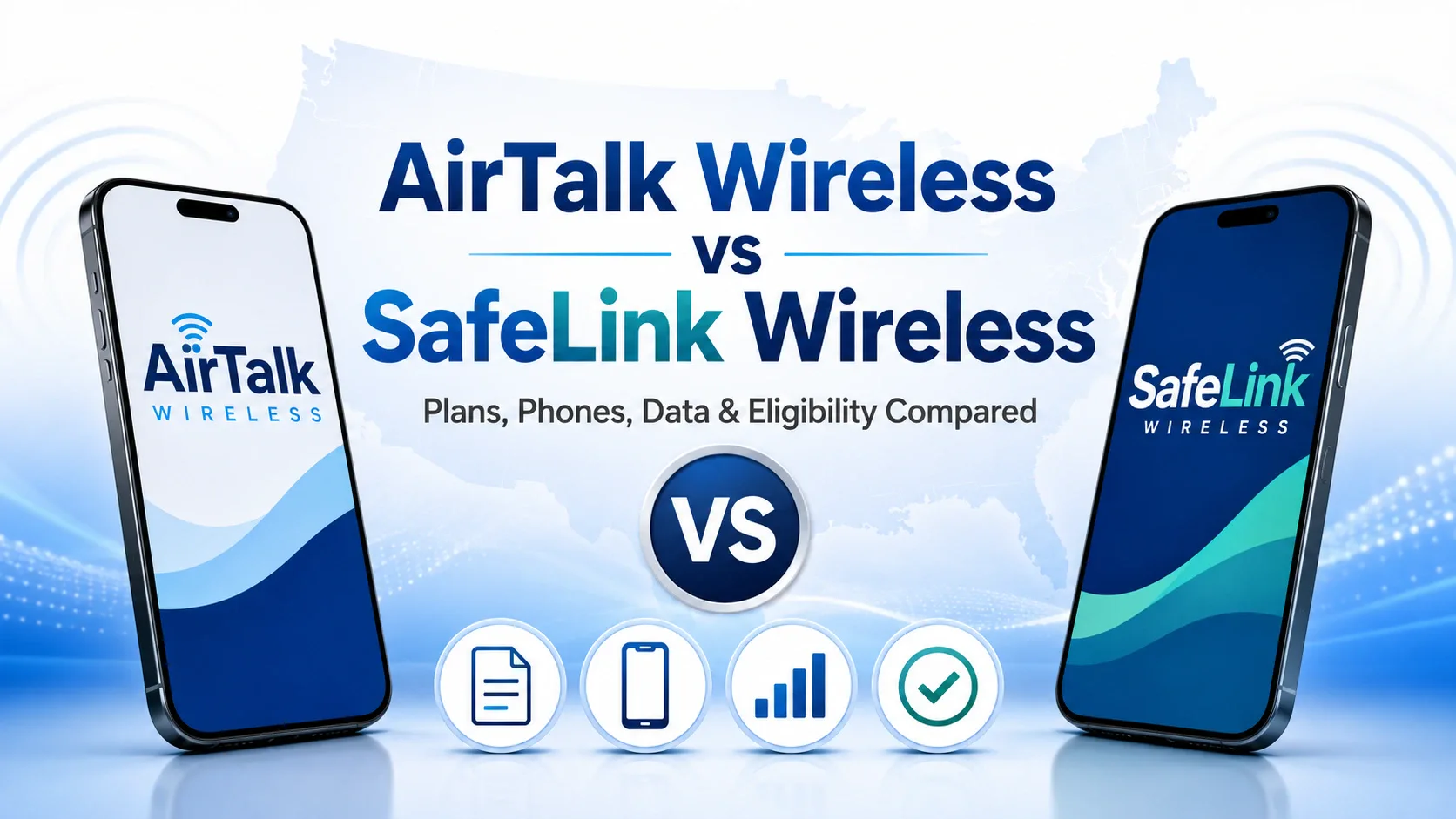 AirTalk Wireless vs SafeLink Wireless Plans, Phones, Data & Eligibility Compared