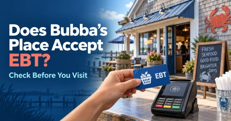 Does Bubba’s Place Accept EBT